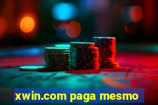 xwin.com paga mesmo